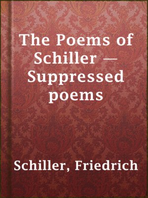 The Poems of Schiller — Suppressed poems - ebook
